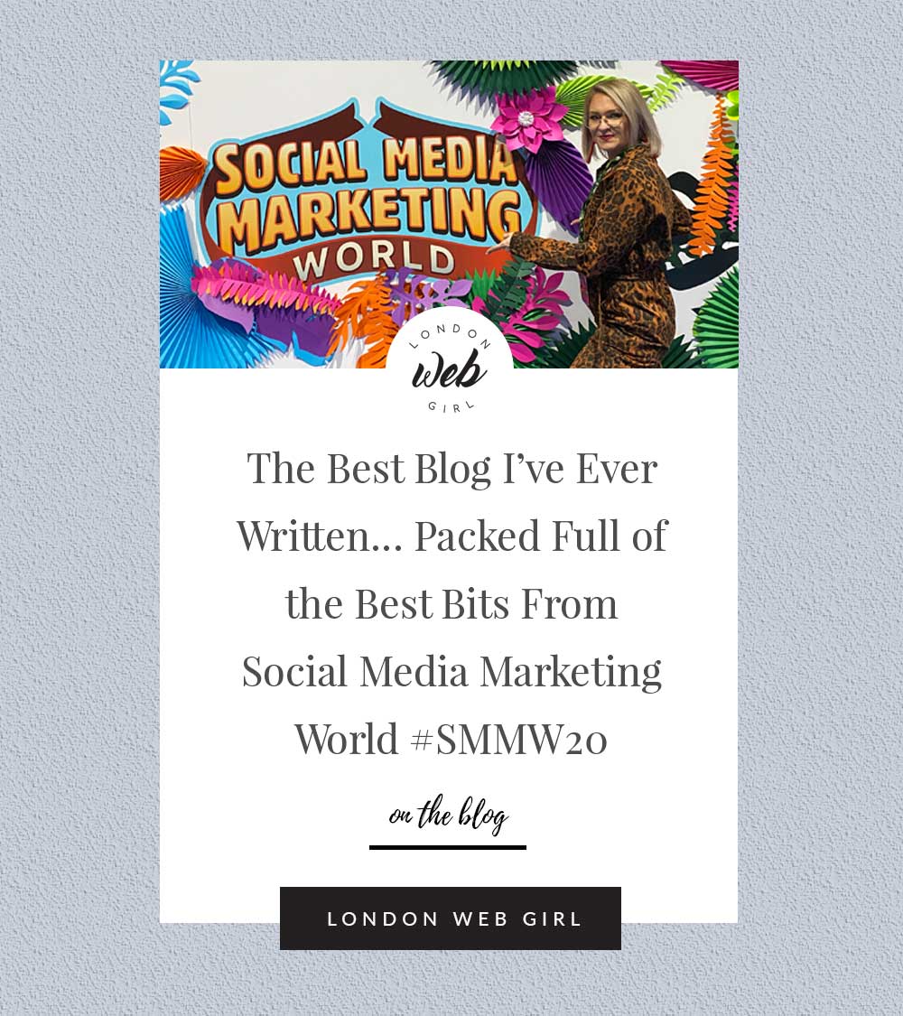 best bits from Social Media Marketing World #SMMW20